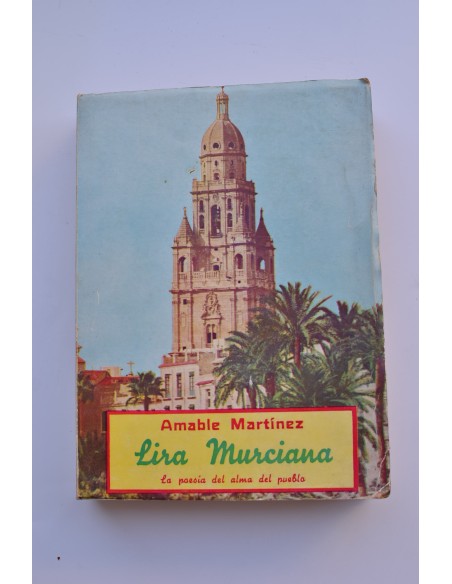 Lira murciana. La poesía del alma del pueblo