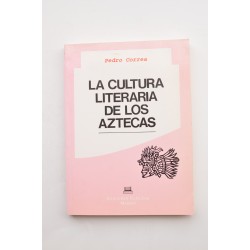 La cultura literaria de los aztecas