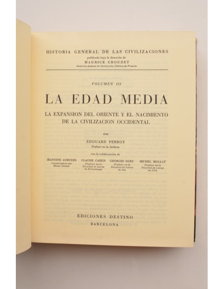 La Edad Media. La expansión del Oriente y el nacimiento de la civilización occidental