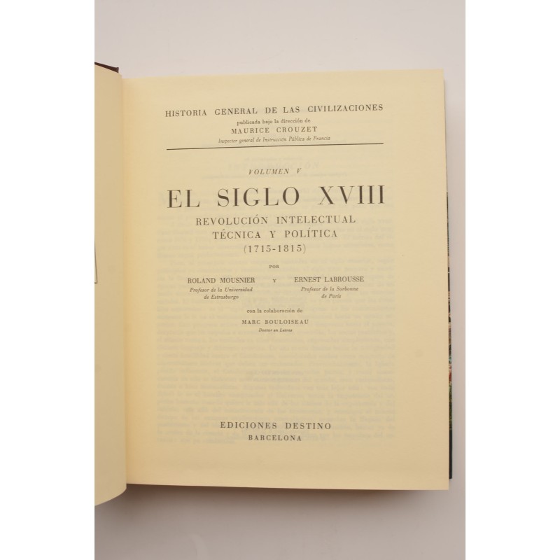 El siglo XVIII. Revolución intelectual técnica...