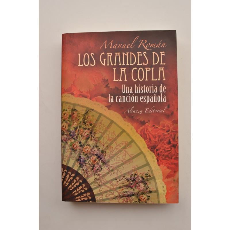 Los grandes de la Copla. Una historia de la canción española