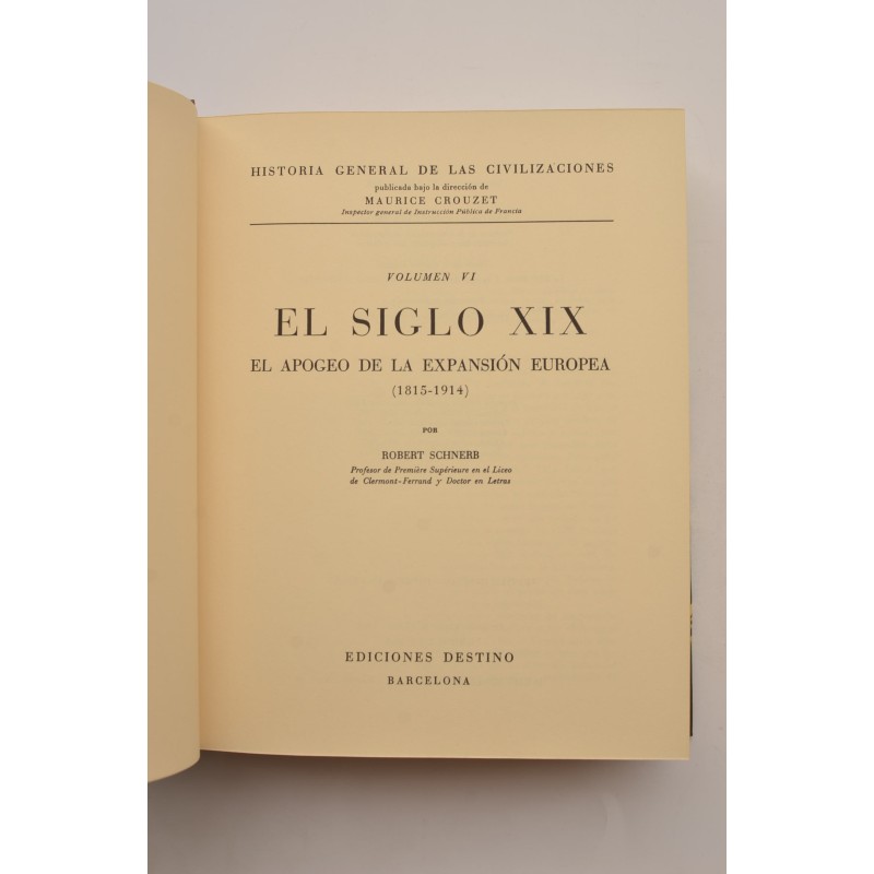 El siglo XIX. El apogeo de la expansión europea...
