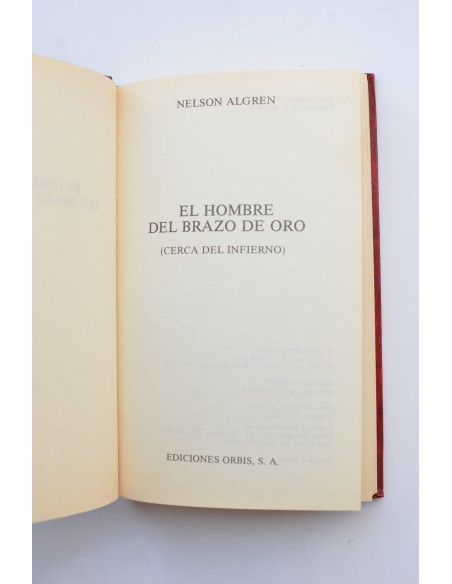 El hombre del brazo de oro. Cerca del infierno