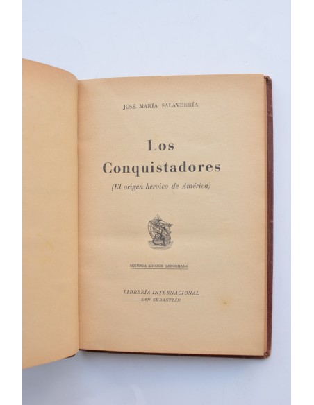 Los conquistadores. El origen heroico de América