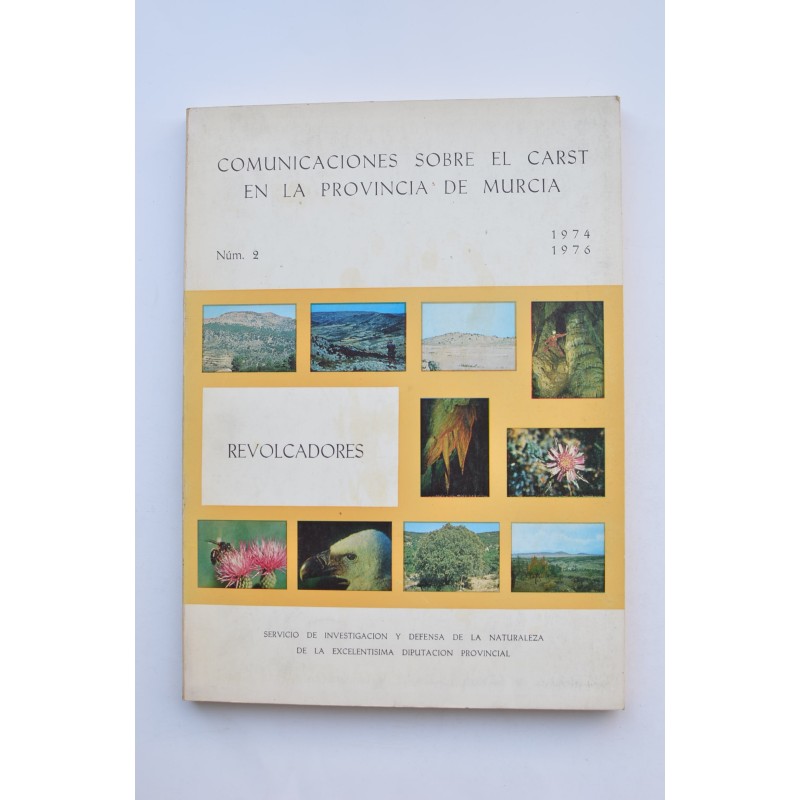 Comunicación sobre el Carst en la provincia de Murcia. nº 2 1974 - 1976. Revolcadores