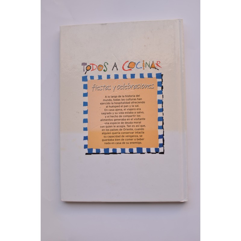 Todos a cocinar. Fiestas y celebraciones