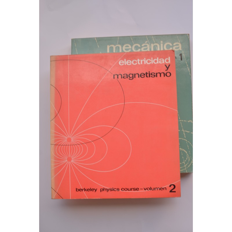Electricidad y magnetismo. Berkeley physic course