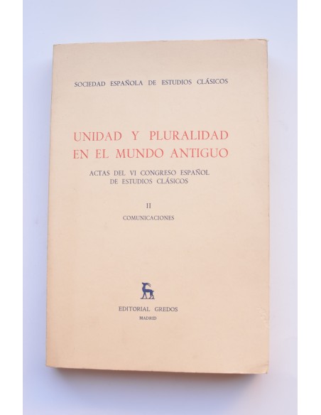 Unidad y pluralidad en el mundo antiguo. II. Comunicaciones