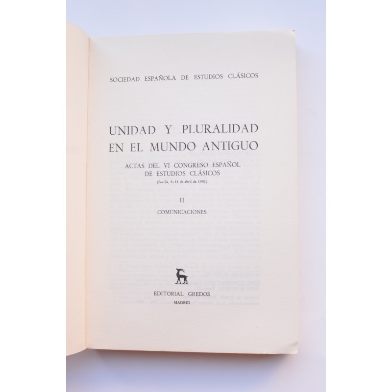 Unidad y pluralidad en el mundo antiguo. II....