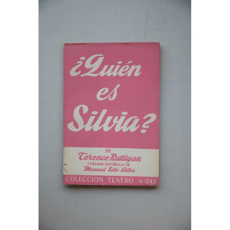 ¿Quién es Silvia? : comedia en tres actos