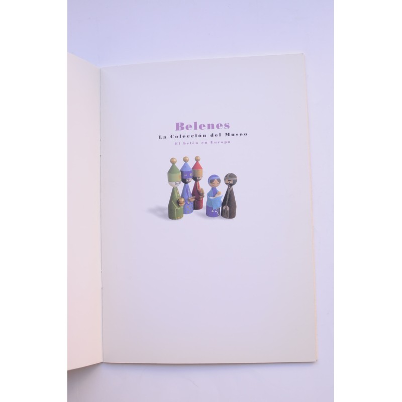 Belenes. La colección del Museo. El belén en...
