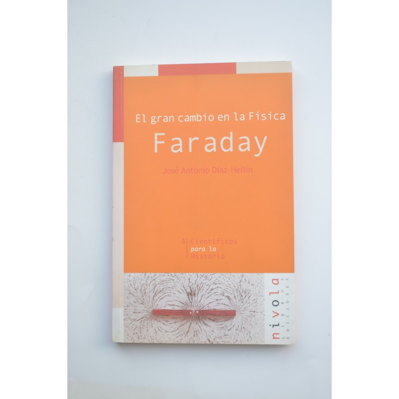 El gran cambio en la física, Faraday