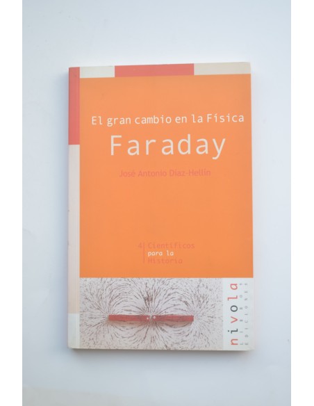 El gran cambio en la física, Faraday