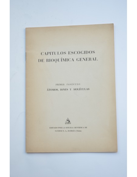Capítulos escogidos de bioquímica general. Primer fascículo. Átomos, iones y moléculas