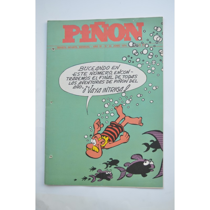 Piñón: revista infantil mensual. Año VI. nº 54. Junio 1974