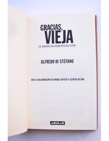 Gracias, vieja. Las memorias del mayor mito del fútbol