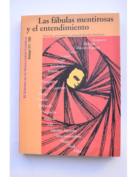 Las fábulas mentirosas y el entendimiento. Cuento en la Universidad Católica 1917 - 2002