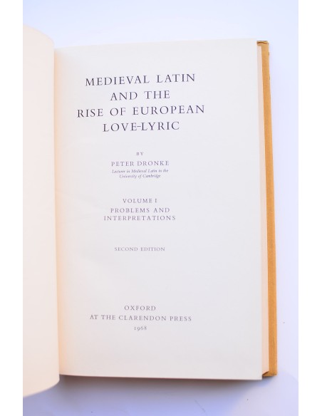 Medieval latin and the rise of european love-lyric. Vol. I. Problems and interpretations