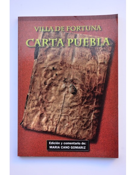 Villa de Fortuna. Carta Puebla
