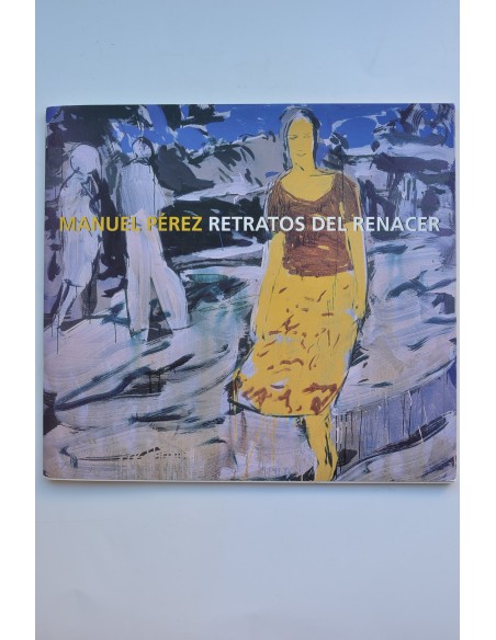 Manuel Pérez. Retratos del renacer
