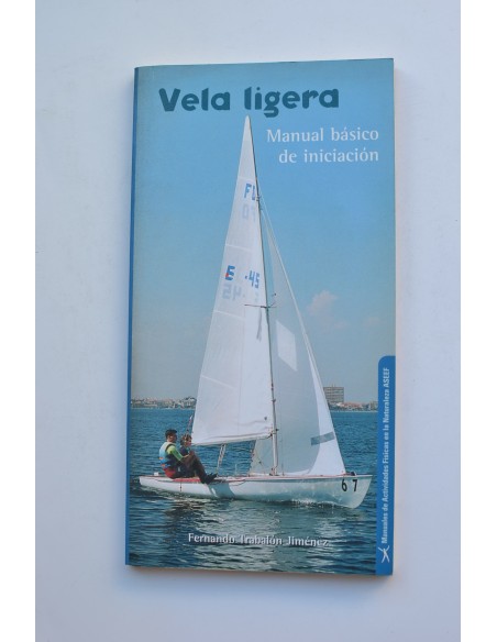 Vela ligera : manual básico de iniciación
