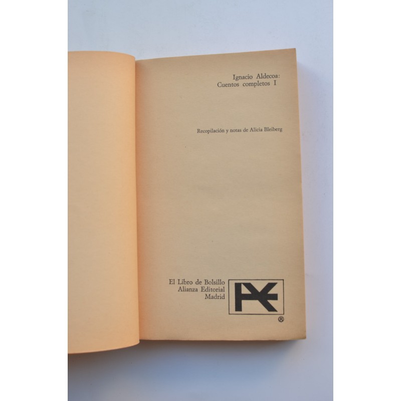Cuentos completos de Ignacio Aldecoa. Tomo I.