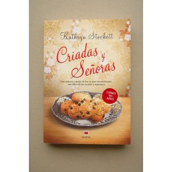 Criadas y señoras : tres mujeres a punto de dar un paso...