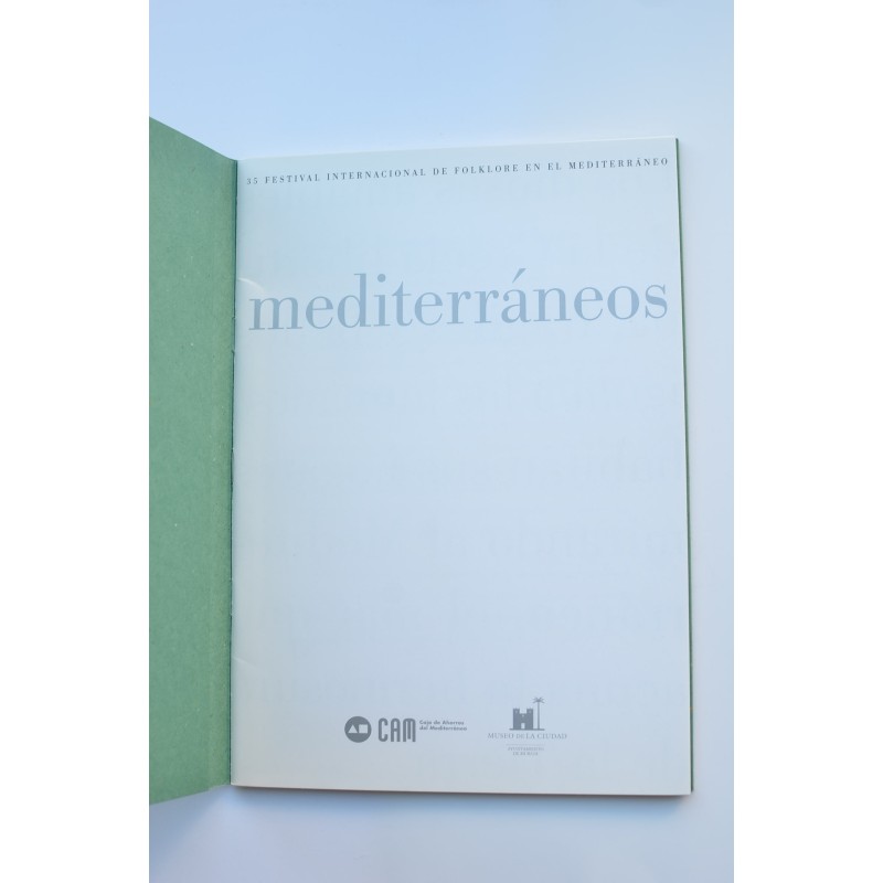 Mediterráneos. 2002