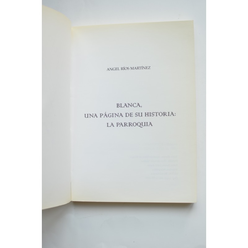 Blanca, una página de su historia: la parroquia
