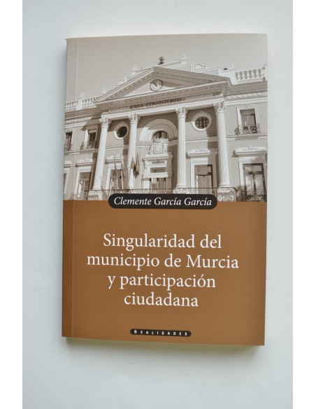 Singularidad del municipio de Murcia y participación ciudadana