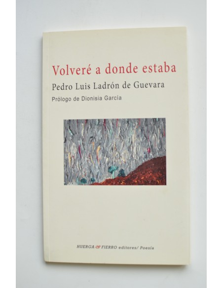 Volveré a donde estaba