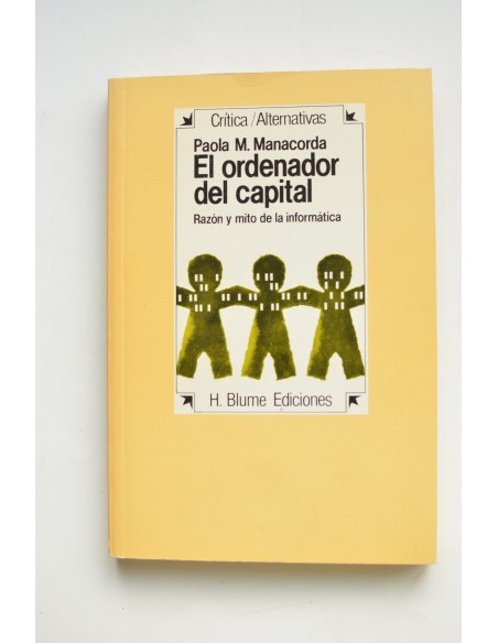 El ordenador del capital. Razón y mito de la informática