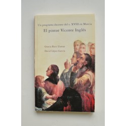 El pintor Vicente Inglés. Un programa docente del s....
