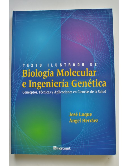 Texto ilustrado de biología molecular e ingeniería genética