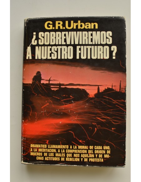 ¿Sobreviviremos a nuestro futuro?