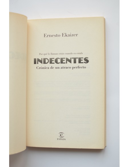 Indecentes. Crónica de un atraco perfecto