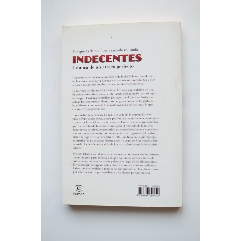 Indecentes. Crónica de un atraco perfecto