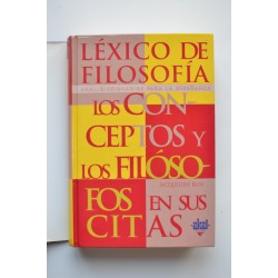 Léxico de filosofía. Los conceptos y los filósofos en sus... 2