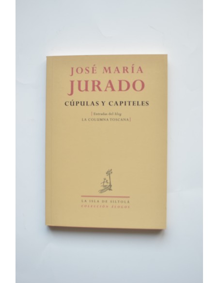 Cúpulas y capiteles (Entradas del blog La Columna Toscana)