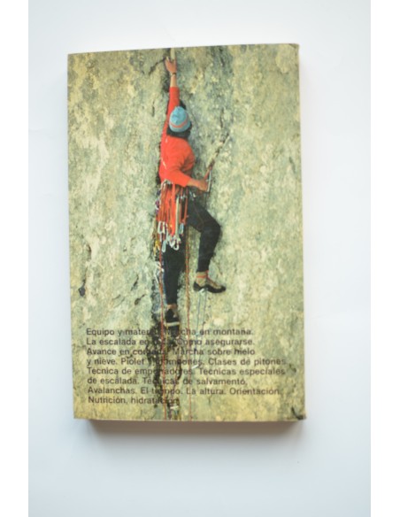El alpinismo hoy. Técnica y práctica de la escalada