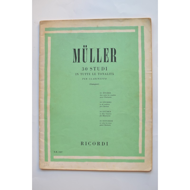 Müller. 30 studi in tutte le tonalità. Per clarinetto (Giampieri)