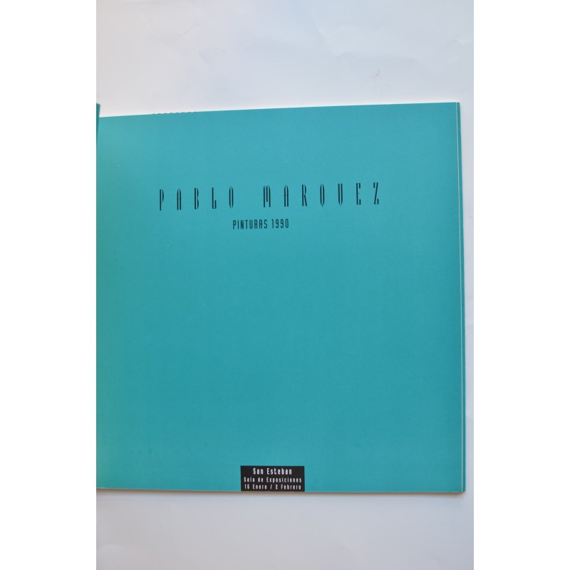Pablo Márquez. Pinturas 1990