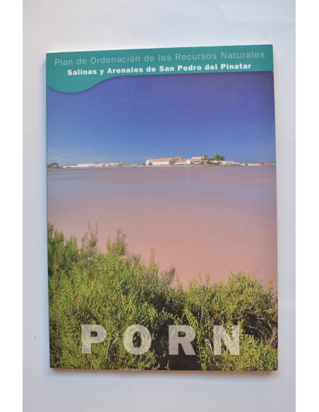 Plan de Ordenación de los recursos naturales. Salinas y Arenales de San Pedro del Pinatar