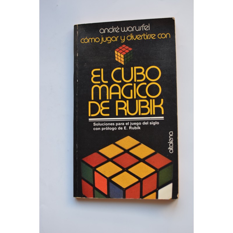 Cómo jugar y divertirse con el cubo mágico del Rubik