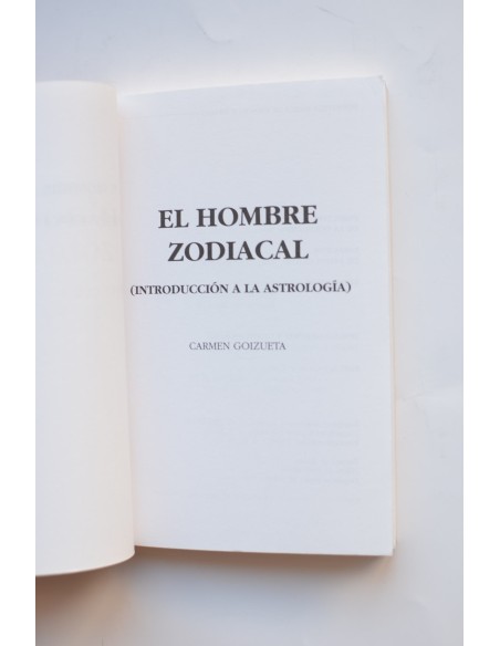 El hombre zodiacal. Introducción a la astrología