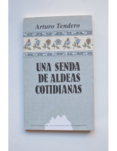 Una senda de aldeas cotidianas