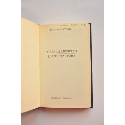 Sobre la libertad  - El utilitarismo 2