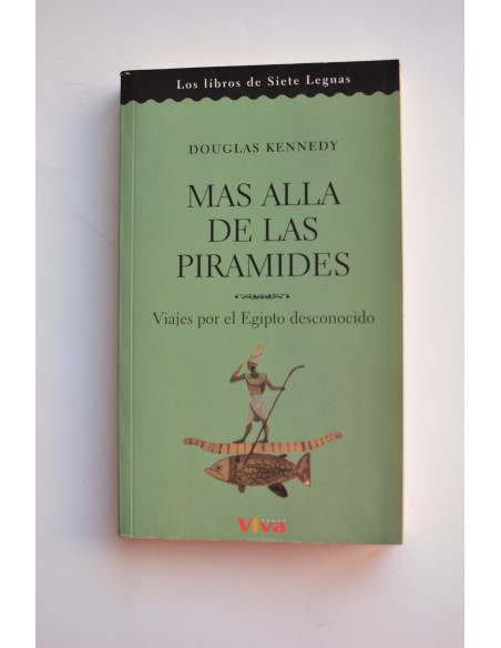 Más allá de las pirámides. Viajes por el Egipto desconocido
