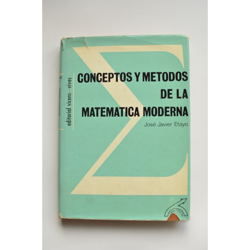Conceptos y métodos de la matemática moderna