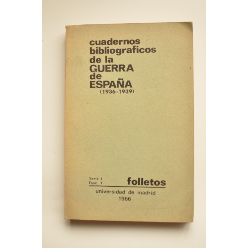 Cuadernos bibliográficos de la Guerra de España (1936 - 1939). Folletos